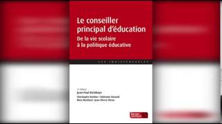 Le conseiller principal d'éducation  De la vie scolaire É  la politique éducative de Jean Paul Delah