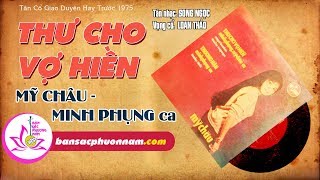 THƯ CHO VỢ HIỀN - MỸ CHÂU - MINH PHỤNG - Tân Cổ Giao Duyên Trước 1975 - Bản sắc phương Nam