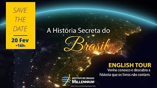 História Secreta do Brasil : English Tour