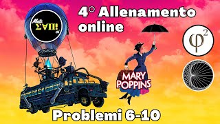 Problemi 6-10 | 4° allenamento online 2023