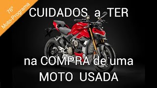 CUIDADOS a Ter na Compra de uma MOTO USADA !