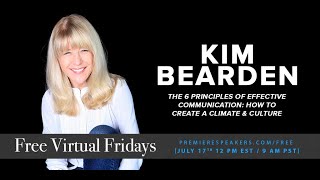 Free Virtual Fridays with Kim Bearden - The Six Principles of Effective Communication