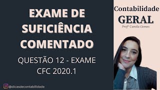 Questão 12 COMENTADA do Exame de Suficiência 2020.1