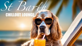 ST BARTH - CHILLOUT LOUNGE