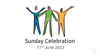 Sunday Celebration 11th June 2023