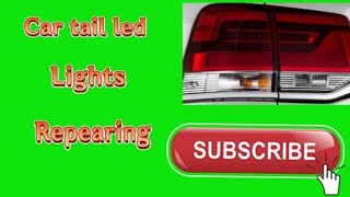 how to repair car tail led lights |change led lights for car tail lights