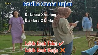 Ketika Lokasi Shooting Team Diantara 2 Cinta Hujan Lagi Mencari Sesuatu yang hilang