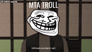 Mta troll (hardcore)