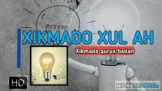 XIKMADO Xul ah |Ibrahim Mohammed #xikmado_wiilka_xikmada