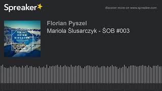 Mariola Ślusarczyk - ŚOB #003