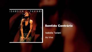 Isabella Taviani - Ao Vivo | Sentido Contrário - 2005