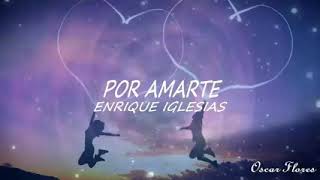 Por amarte...