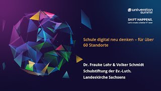 Schule digital neu denken - Dr. F. Lohr & Volker Schmidt (ev. Schulstiftung Sachsen) - Summit 2022