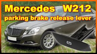 Mercedes E-class W212 parking brake release lever replacement