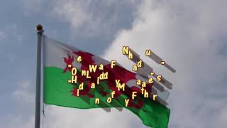 "Hen Wlad Fy Nhadau" National anthem of Wales (Land of my fathers)