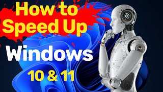 "Boost Your PC: How to Speed Up Windows 10 and Windows 11 - Top Tips and Tricks!"