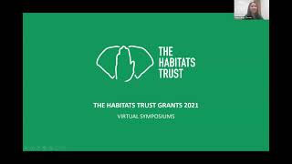 Virtual Symposium II - The Habitats Trust Grants 2021