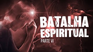 BATALHA ESPIRITUAL - Parte 6 - Demônios e Anjos Caídos - Lamartine Posella