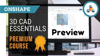 Premium Course - 3D CAD Essentials - Onshape Edition