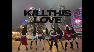 [KPOP IN PUBLIC CHALLENGE] BLACKPINK - 'KILL THIS LOVE’ | DANCE COVER | Asp3c