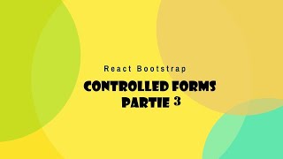 Controlled Form | React JS Tuto | Contact Us Implémentation | Partie 3 Français