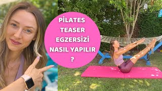 TEASER NASIL YAPILIR? | PİLATES MAT EGZERSİZLERİ UYGULAMA İPUÇLARI | PİLATES EĞİTİMİ BAŞLANGIÇ