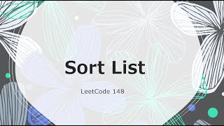 Sort List | LeetCode 148 | Slow Coding Live