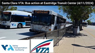 Santa Clara VTA: Bus Action at Eastridge Transit Center (4/8/24)