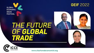 GEIF 2022 - The future of global trade: building resilience amidst crisis