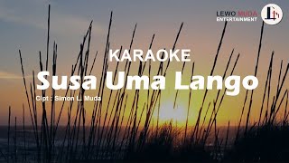 SUSA UMA LANGO KARAOKE  - Simon L. Muda