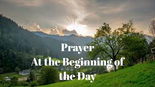 MORNING PRAYER BEFORE YOU START YOUR DAY[MUSIC ]#morningprayerbeforeyoustartyourday