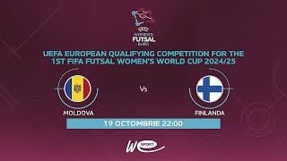 LIVE! Futsal. Moldova W - Finlanda W.  Calificare la Campionatul Mondial 2025