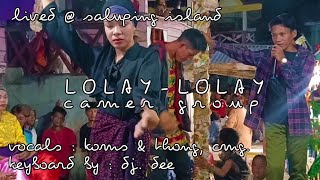 LOLAY | vocal camer group lived @ saluping island CAMER GROUP | tausug pangalay