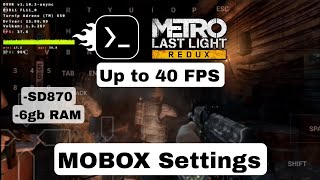 Metro Last Light Redux on ANDROID | MOBOX Emulator WINEESYNC Root   Up to 40 FPS Settings | Snap 870