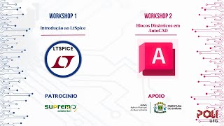 Apresentação workshop's "Introdução ao LtSpice" e "Blocos dinâmicos no AutoCAD"