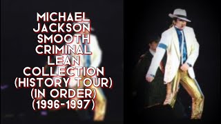 Michael Jackson — Smooth Criminal — Lean Collection (HISTORY TOUR) (IN ORDER) (1996-1997)