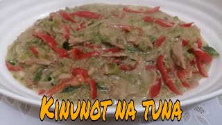 HOW TO COOK KINUNOT NA TUNA/BICOL RECIPE