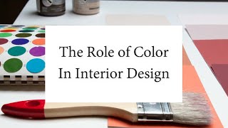 The Role of Color in Interior Design | Color Psychology