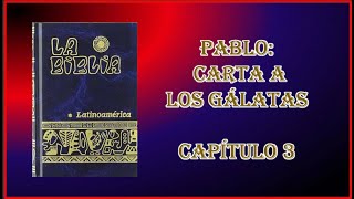 GÁLATAS 3. Biblia Católica Latinoamericana.