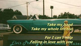 I Can't Help Falling In Love With You - Elvis Presley repertoire - Carl Flemish karaoke lyrics