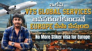 No More VFS GLOBAL Service for EUROPE VISA  | Satish Telugu Vlogs | Satish Abroad Jobs & Vlogs