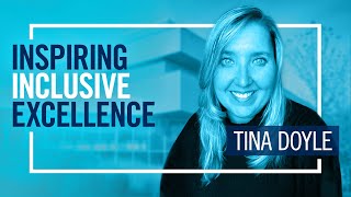 Inspiring Inclusive Excellence with Tina Doyle