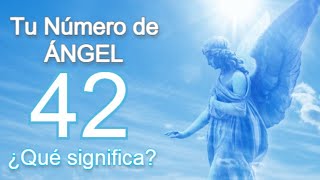 🕊⚜️ ÁNGEL NÚMERO 42 ⚜️🕊 Números Maestros que inician la Edad de Oro