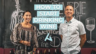 How To Start Drinking Wine | Vinous Reverie Highlight