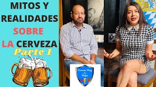 🍺 MITOS Y REALIDADES SOBRE LA CERVEZA  🍺 PRIMERA PARTE 1/2