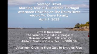 Cruise From Porto to Entre-os-Rios on The Douro River - April 7, 2022