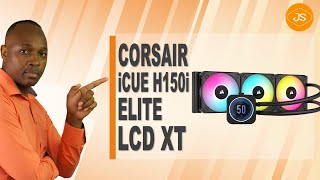 Unboxing - Corsair iCUE H150i ELITE LCD XT