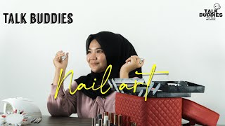 TALK BUDDIES - NAIL ART