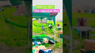 BARBECUE PARTY IN JAPAN