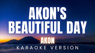 Akon - Akon's Beautiful Day | KARAOKE Version